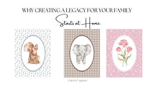 Why Creating a Legacy for Your Family Starts at Home